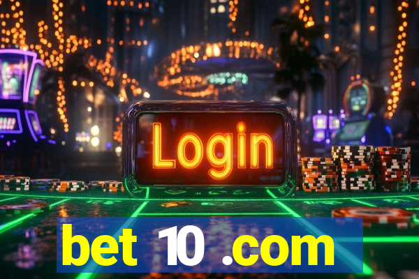 bet 10 .com